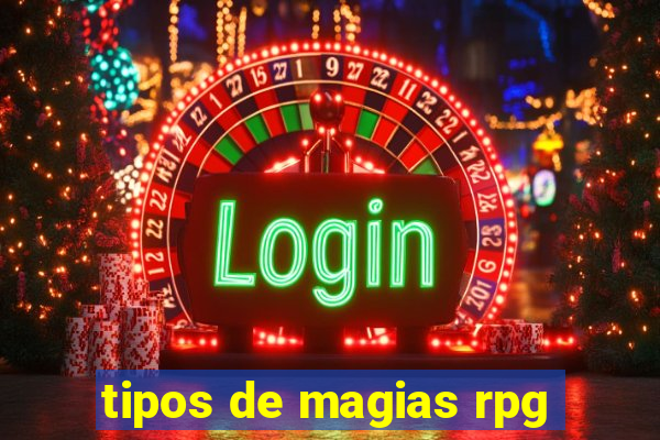 tipos de magias rpg